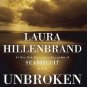 Unbroken A WW II Story of Survival Resilience and Redemption by Laura Hillenbrand HCDJ Booh