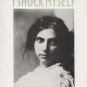 I Shock Myself The Autobiography Of Beatrice Wood by Beatrice Wood Autographed by Author SC Book