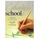 Calligraphy School Guide to Fine Art of Lettering by Anna Ravenscroft, Gaynor Goffe HC DJ Book