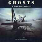 Ghosts A Time Remembered by Philip Makanna 1st Edition 1st Printing HC DJ Book