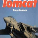 F-14 Tomcat by Tony Holmes Navy Fighter WW2 Persian Gulf Mediterranean Sea HCDJ Book