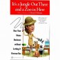 It's A Jungle Out There A Zoo In Here by Cheryl Demas 1st Printing SC Book