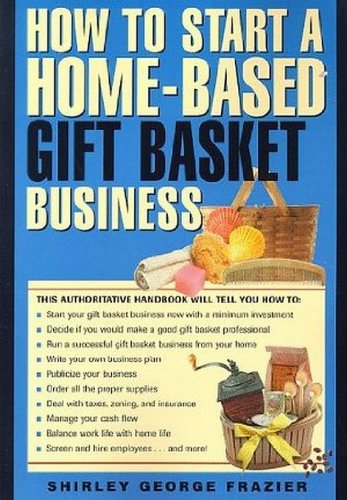 How to Start Home-Based Gift Basket Business by Shirley George Frazier SC Book