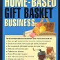 How to Start Home-Based Gift Basket Business by Shirley George Frazier SC Book