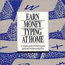 Earn Money At Home Typing by Robert Hancock Freelancing Typing Word Processing Home Business SC Book