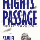 Flights Of Passage: Reflections Of A World War II Aviator by Samuel Hynes 1st Edition HC DJ Book