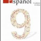 Espanol 9 Cuaderno - Serie Amigos - ISBN: 1-57581-830-2 - Ediciones Santillana