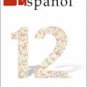 Espanol 12 - Texto - Serie Amigos - ISBN: 1-57581-894-9 - Ediciones Santillana