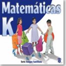 Matematicas K           / ISBN: 9-58240-954-1 / Ediciones Santillana