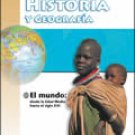 Historia y Geografia El mundo: desde la Edad Media hasta el siglo XXI / ISBN: 1575818418