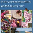 La Isla Que Se Repite: El Caribe Y La Perspectiva Posmoderna-Antonio Benitez Rojo-isbn 9781563282942