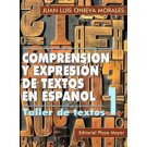 Comprensión y Expresión de Textos en Español. Taller I  / Juan L Onieva Morales / isbn 1563281465