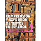 Comprension y Expresion de Textos en Español. Taller II  /Juan L Onieva Morales/ isbn 1563281538