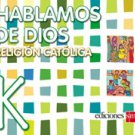 Hablamos de Dios  K / isbn 9781933279237  / Ediciones SM