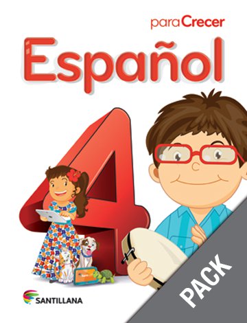 Espanol 4 ( Pack) Serie Para Crecer  (Ediciones Santillana)