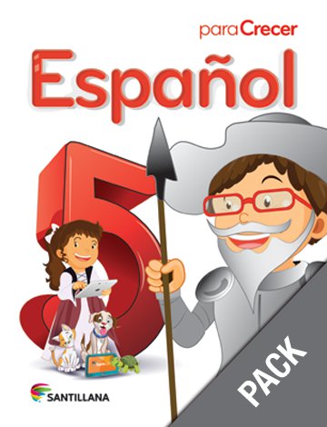 Espanol 5 ( Pack) Serie Para Crecer     (isbn: 9781618754592) (Ediciones Santillana)