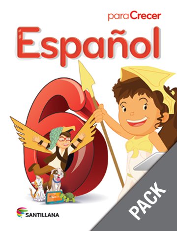 Espanol 6 ( Pack) Serie Para Crecer     (isbn:  9781618754608) (Ediciones Santillana)