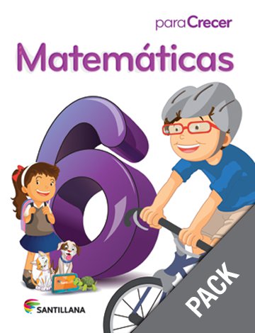 Matematicas 6 ( Pack) Serie Para Crecer   (Ediciones Santillana)