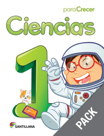 Ciencias 1 ( Pack) Serie Para Crecer (Ediciones Santillana)