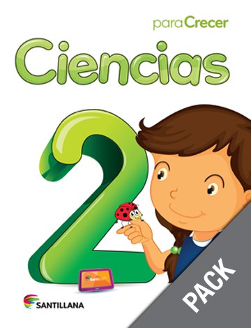 Ciencias 2 ( Pack) Serie Para Crecer (isbn:9781618754769) (Ediciones Santillana)