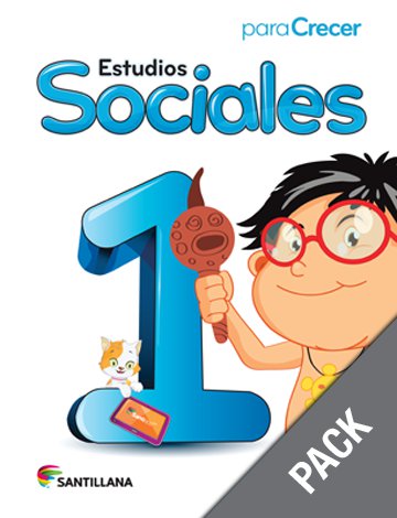 Sociales 1 ( Pack) Serie Para Crecer (isbn:9781618754813) (Ediciones Santillana)