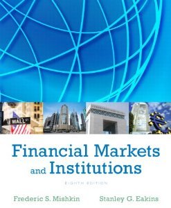 Financial Markets and Institutions, 6th Edition - Pearson