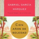 Cien Anos de Soledad - Spanish Edition - por Gabriel Garcia Marquez - isbn 0307474720