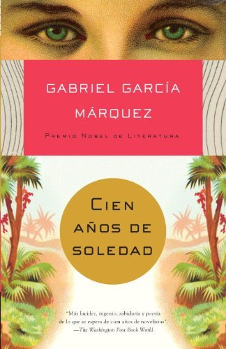 Cien Anos de Soledad - Spanish Edition - por Gabriel Garcia Marquez - isbn 0307474720