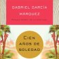 Cien Anos de Soledad - Spanish Edition - por Gabriel Garcia Marquez - isbn 0307474720