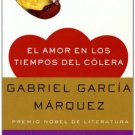 El Amor En Los Tiempos Del Colera - Spanish Edition - por Gabriel Garcia Marquez - isbn 0307387267