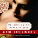 Memorias De Mis Putas Tristes - Spanish Edition - por Gabriel Garcia Marquez - isbn  9580483620