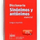Diccionario Sinonimos y Antonimos -Pequeno / isbn 9788467507218 / Ediciones SM