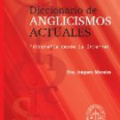 Diccionario de Anglisismos Actuales  / isbn 9781934801819 / Ediciones SM