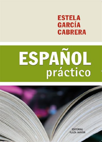 Espanol Practico - Edicion Revisada - Estela Garcia Cabrera - isbn 9781563283598