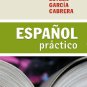 Espanol Practico - Edicion Revisada - Estela Garcia Cabrera - isbn 9781563283598