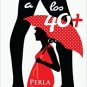 Puta a los 40+  ( by Perla Gizem )  - isbn 9781974065950