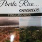 Puerto Rico Amanece by Tina Casanova - isbn 9781625372352