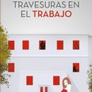 Travesuras en el Trabajo ( by Perla Gizem )  - isbn 9780999836538