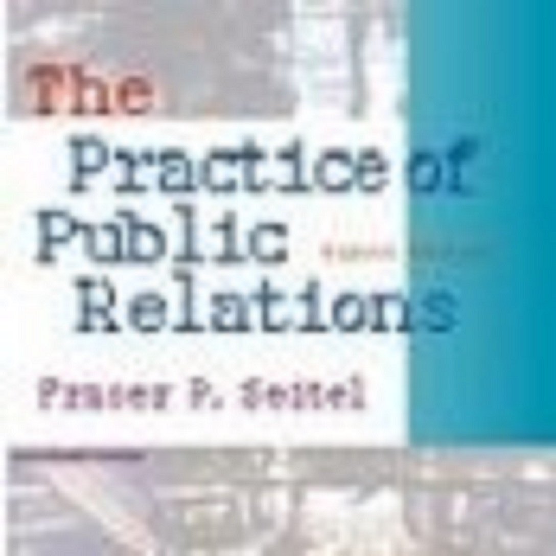 The Practice of Public Relation / 8th / Seitel / isbn 0130276790