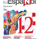En Español 12 (Libro de Texto) Edicion Revisada 2016 - isbn 9781618755513