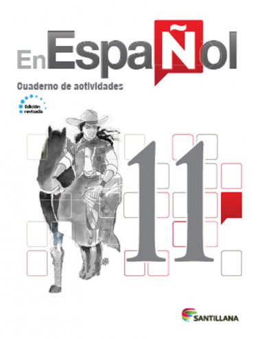 En Espa&Atilde;&plusmn;ol 11 (Cuaderno de Actividades) Edicion Revisada 2016 - isbn 9781618755568