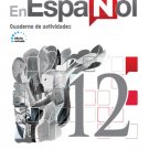 En Español 12 (Cuaderno de Actividades) Edicion Revisada 2016 - isbn 9781618755575
