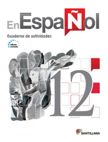 En Espa&Atilde;&plusmn;ol 12 (Cuaderno de Actividades) Edicion Revisada 2016 - isbn 9781618755575