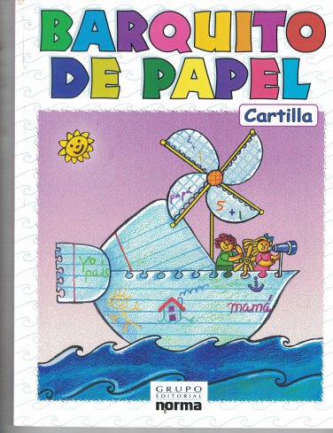 Barquito De Papel ( Cartilla ) isbn  9789580493716  Editorial Norma