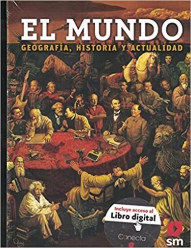 El Mundo Geografia Historia y Actualidad - isbn 9781630145309 - Ediciones SM