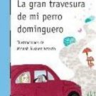 La gran travesura de mi perro dominguero - isbn 9781940343310