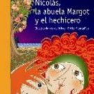 Nicolas, la abuela Margot y el hechicero - isbn 9781935556282