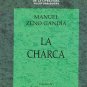 La Charca  -  isbn 9781563282164   Editorial Plaza Mayor