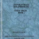 Inspirational Scrapbooking  Title Ideas Book 2