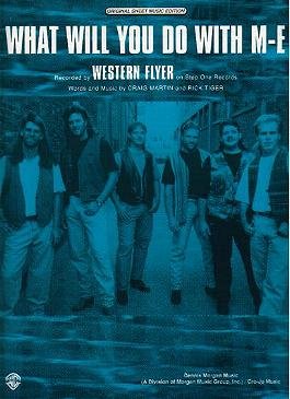 WHAT WILL YOU DO WITH M-E Western Flyer Sheet Music